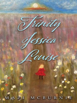 cover image of Trinity, Jessica, Louise